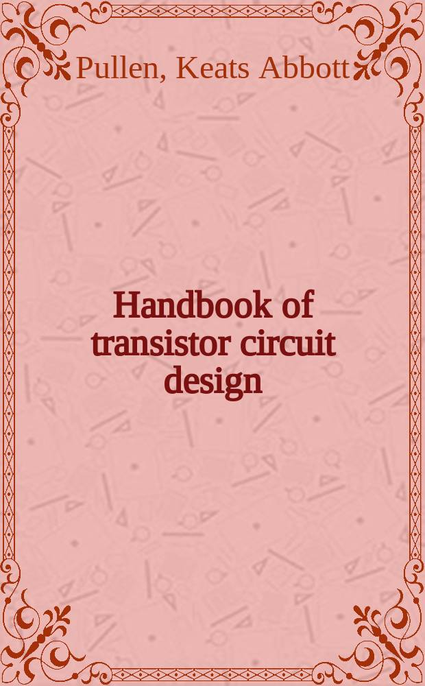 Handbook of transistor circuit design