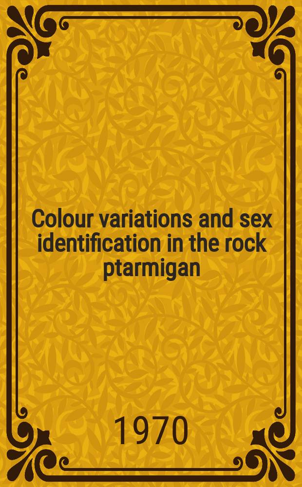 Colour variations and sex identification in the rock ptarmigan (Lagopus mutus) in Finland