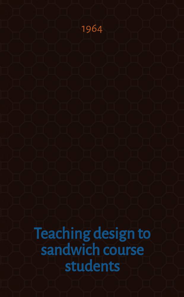 Teaching design to sandwich course students