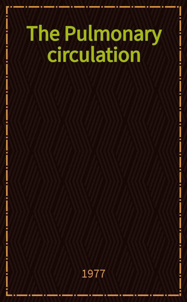 The Pulmonary circulation