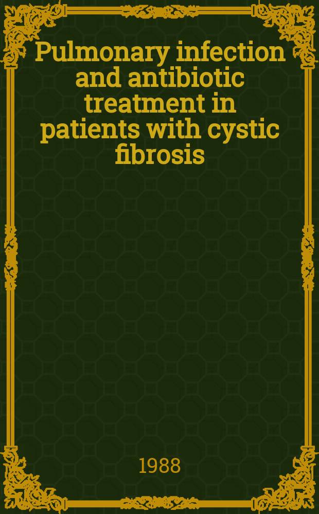 Pulmonary infection and antibiotic treatment in patients with cystic fibrosis