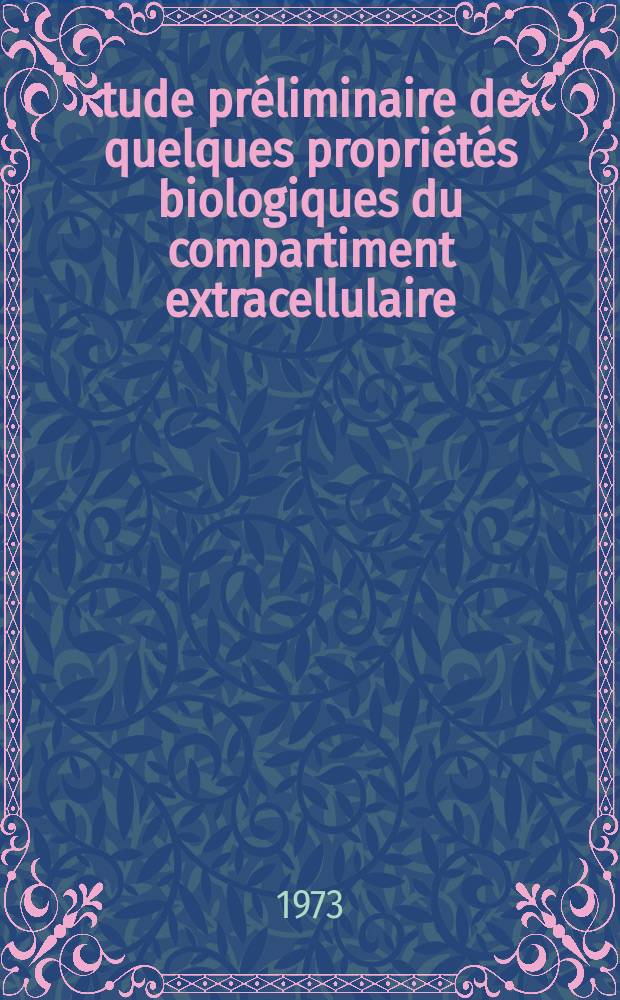 Étude préliminaire de quelques propriétés biologiques du compartiment extracellulaire (brut ou partiellement purifié) du Phialophora cinerescens (Wr.) Van Beyma, agent de la verticilliose des oeillets : Thèse prés. à la Fac. des sciences et des techniques de l'Univ. de Besançon ..