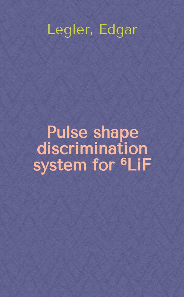 Pulse shape discrimination system for ⁶LiF (ZnS) scintillation counters