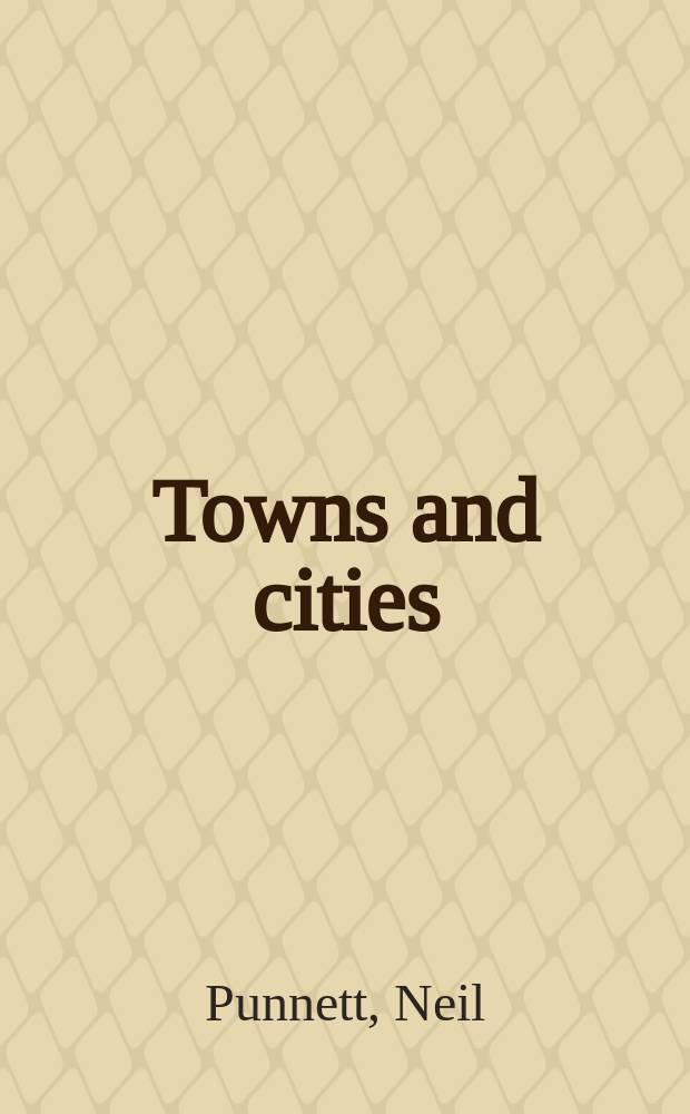 Towns and cities