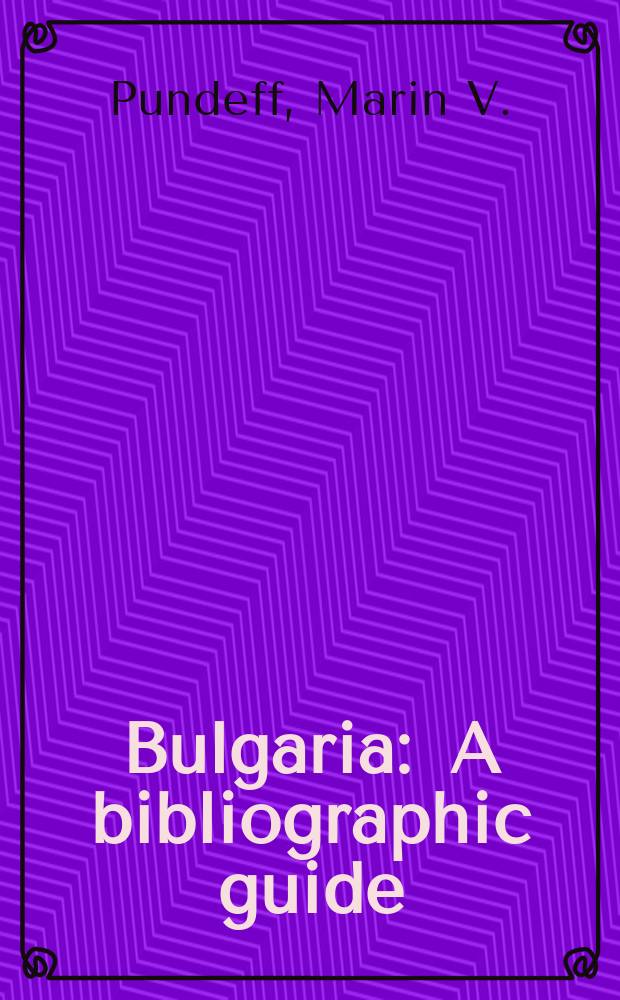 Bulgaria : A bibliographic guide