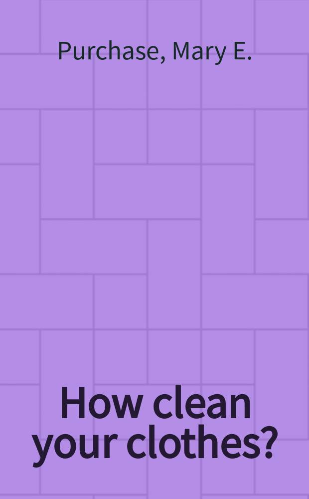 How clean your clothes?