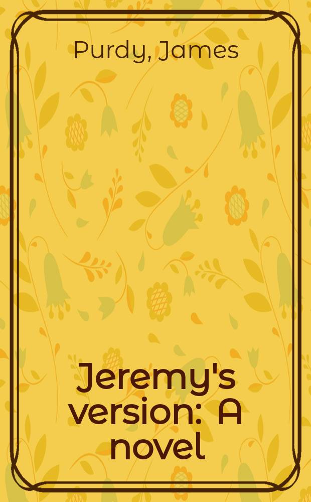 Jeremy's version : A novel