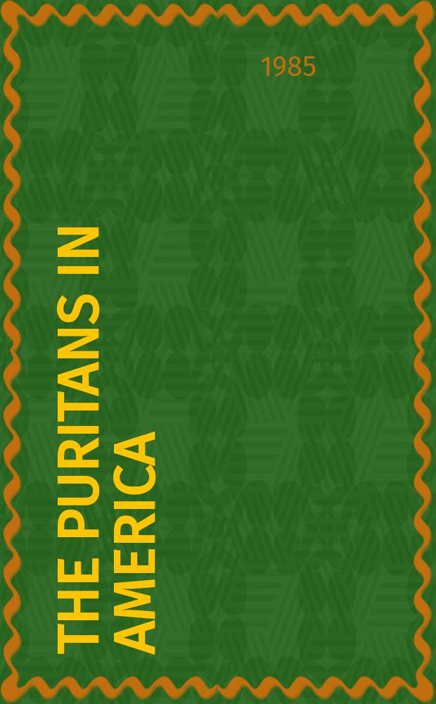 The Puritans in America : A narrative anthology