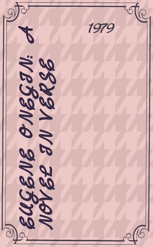 Eugene Onegin : A novel in verse