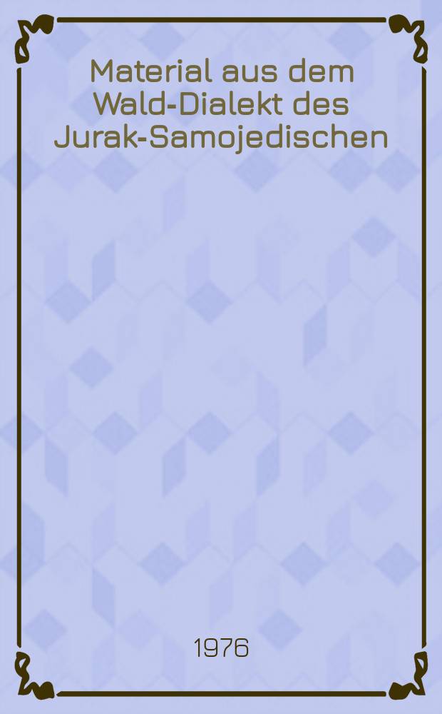 Material aus dem Wald-Dialekt des Jurak-Samojedischen