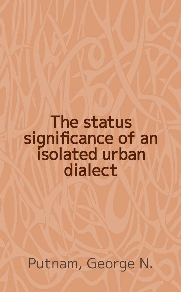 The status significance of an isolated urban dialect