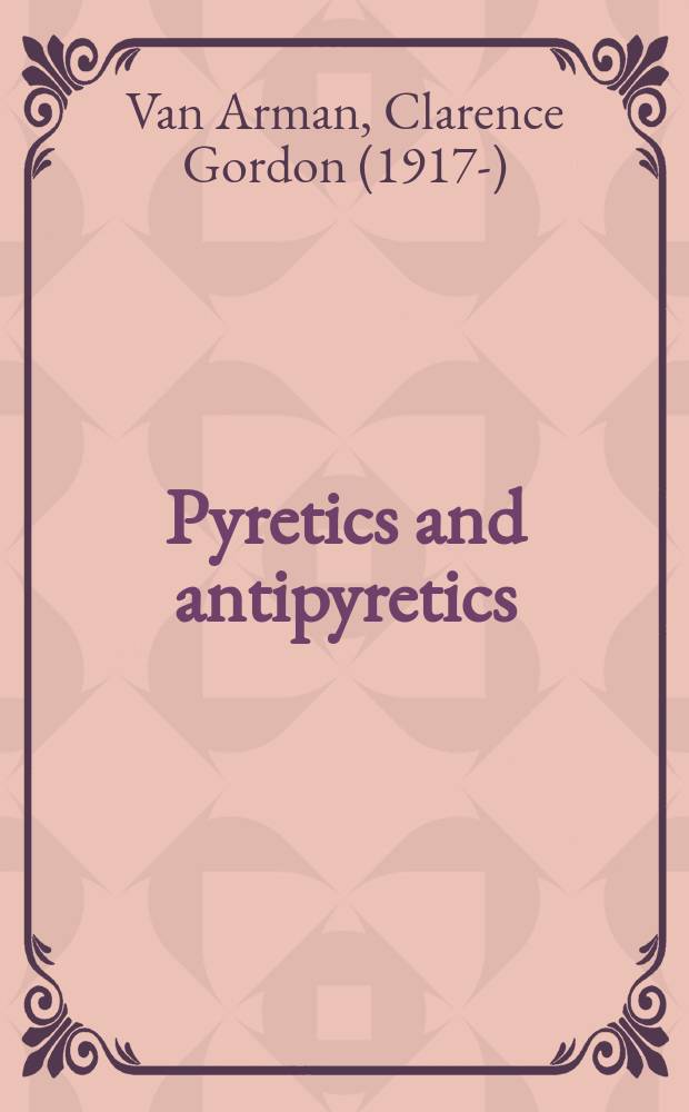 Pyretics and antipyretics