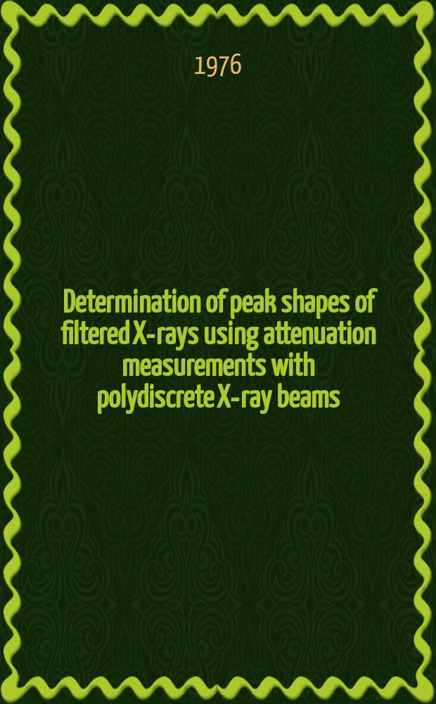 Determination of peak shapes of filtered X-rays using attenuation measurements with polydiscrete X-ray beams