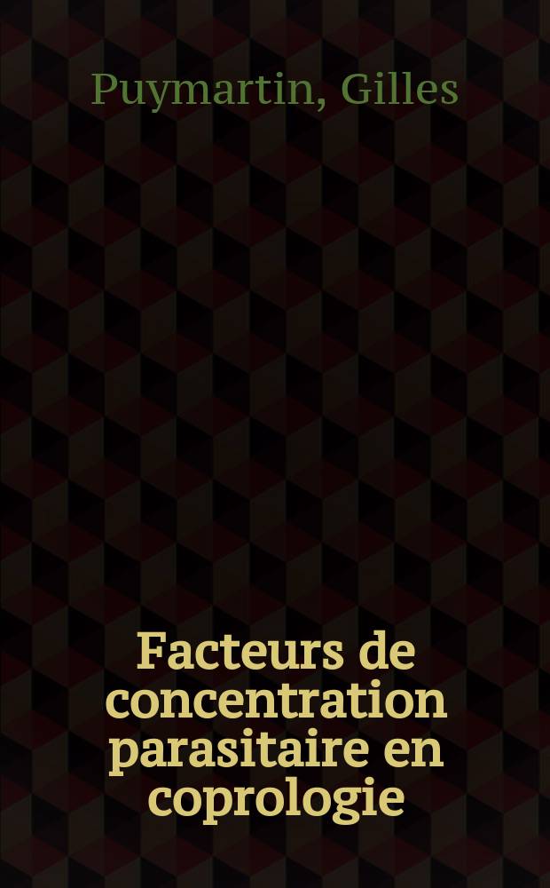 Facteurs de concentration parasitaire en coprologie : Mécanisme d'action des métaux lourds : Thèse