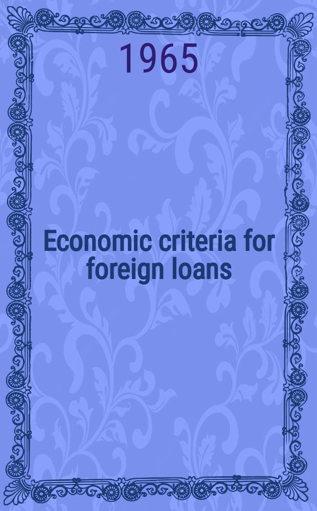 Economic criteria for foreign loans