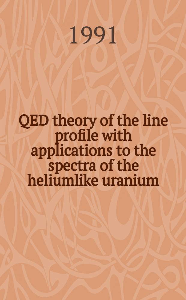 QED theory of the line profile with applications to the spectra of the heliumlike uranium
