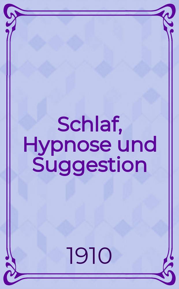 Schlaf, Hypnose und Suggestion