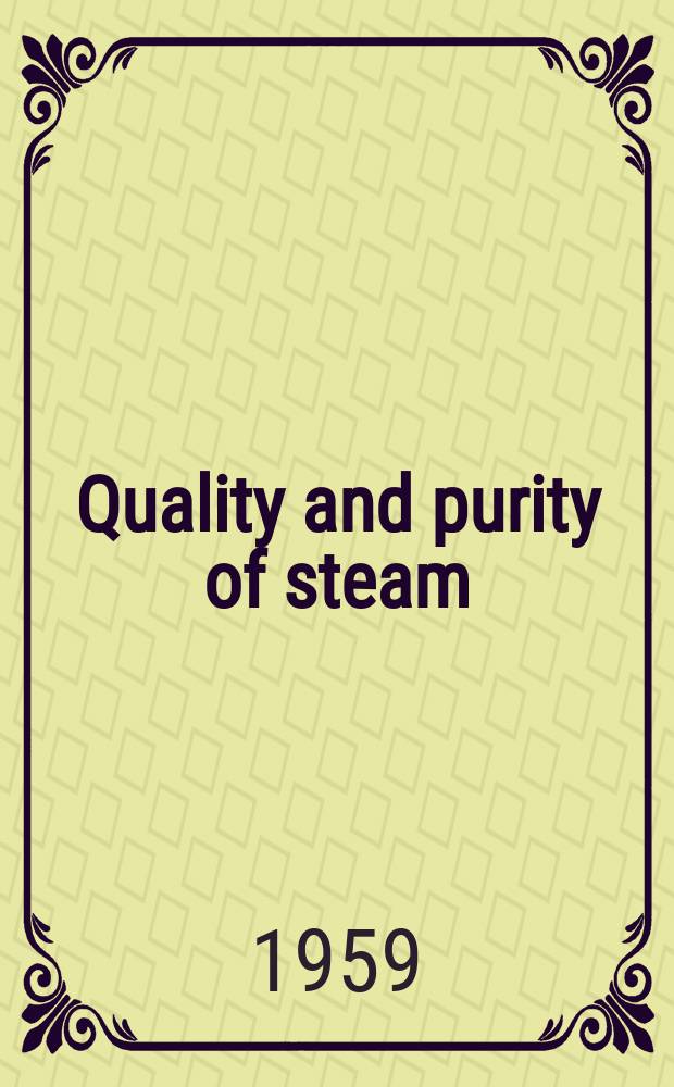 Quality and purity of steam