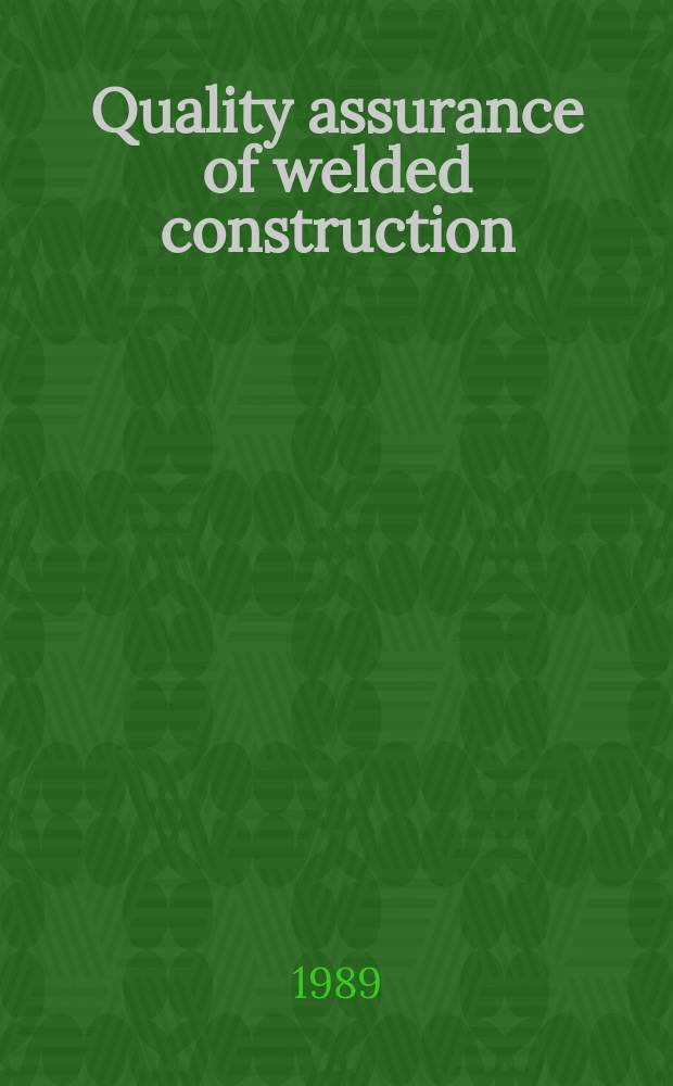 Quality assurance of welded construction