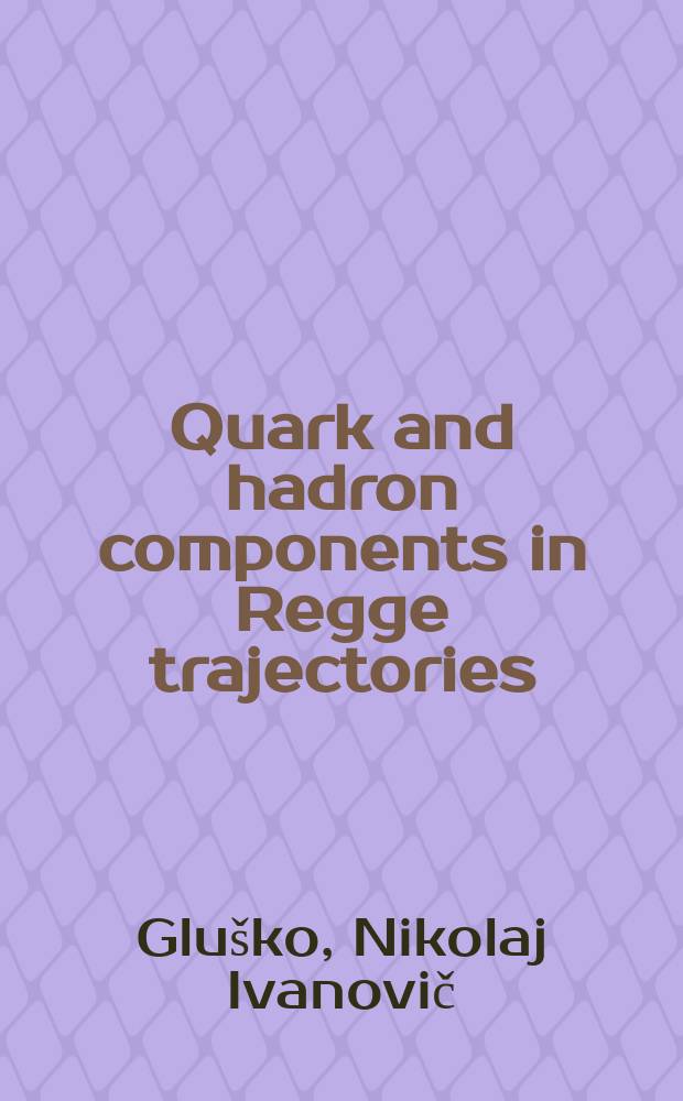 Quark and hadron components in Regge trajectories