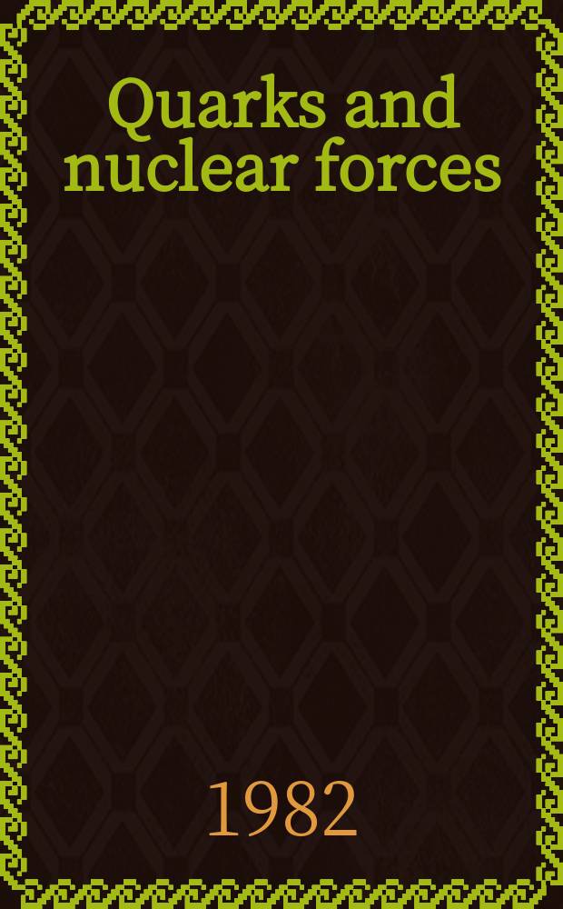 Quarks and nuclear forces