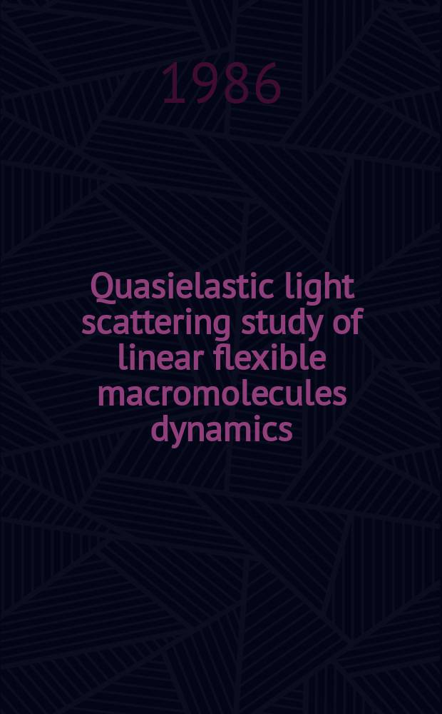 Quasielastic light scattering study of linear flexible macromolecules dynamics