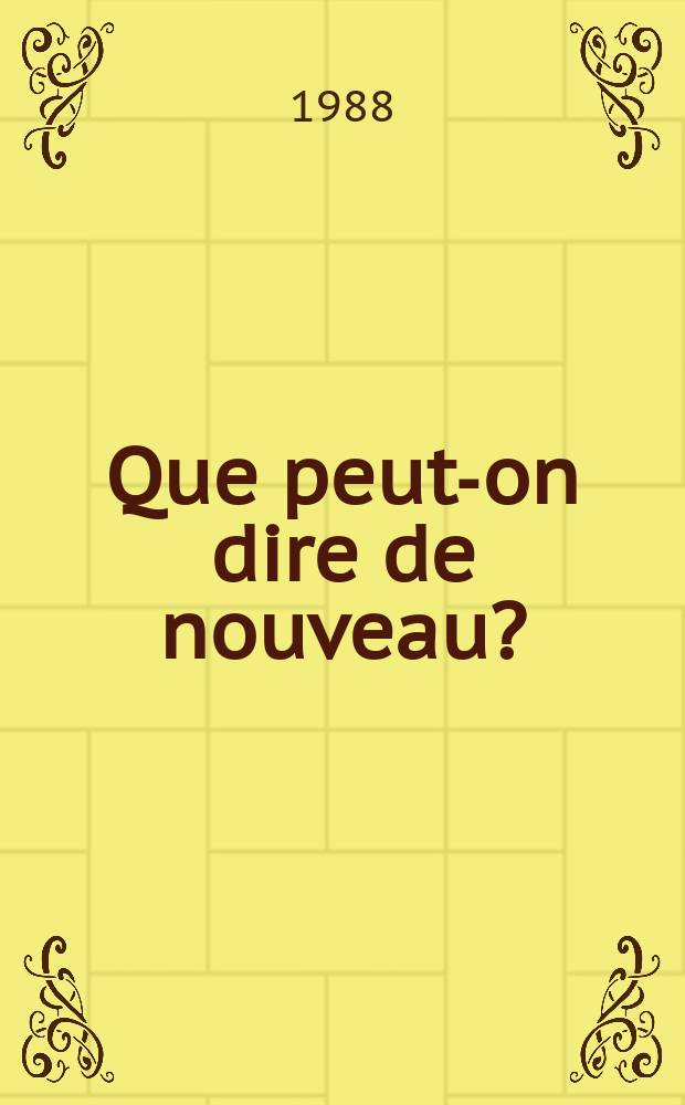 Que peut-on dire de nouveau? : Les grands problèmes de l'économie nat. vus par économistes, des sociologues et des publicistes sov. de renom