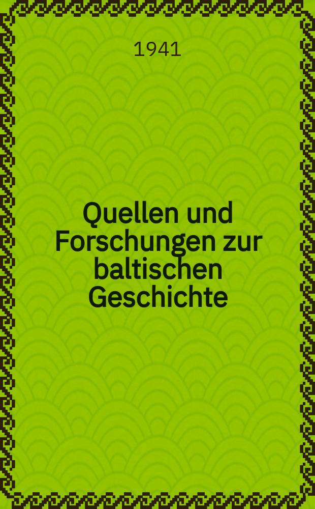 Quellen und Forschungen zur baltischen Geschichte : H. 1-