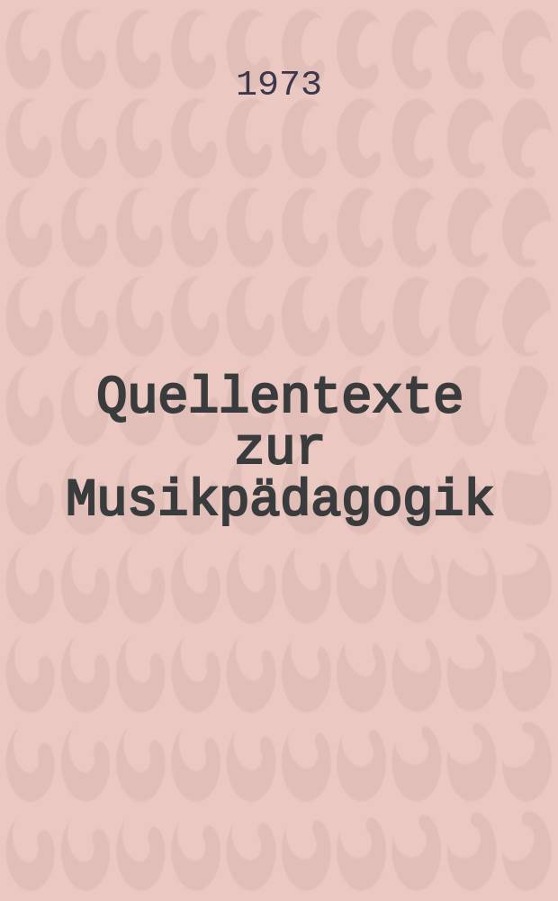 Quellentexte zur Musikpädagogik