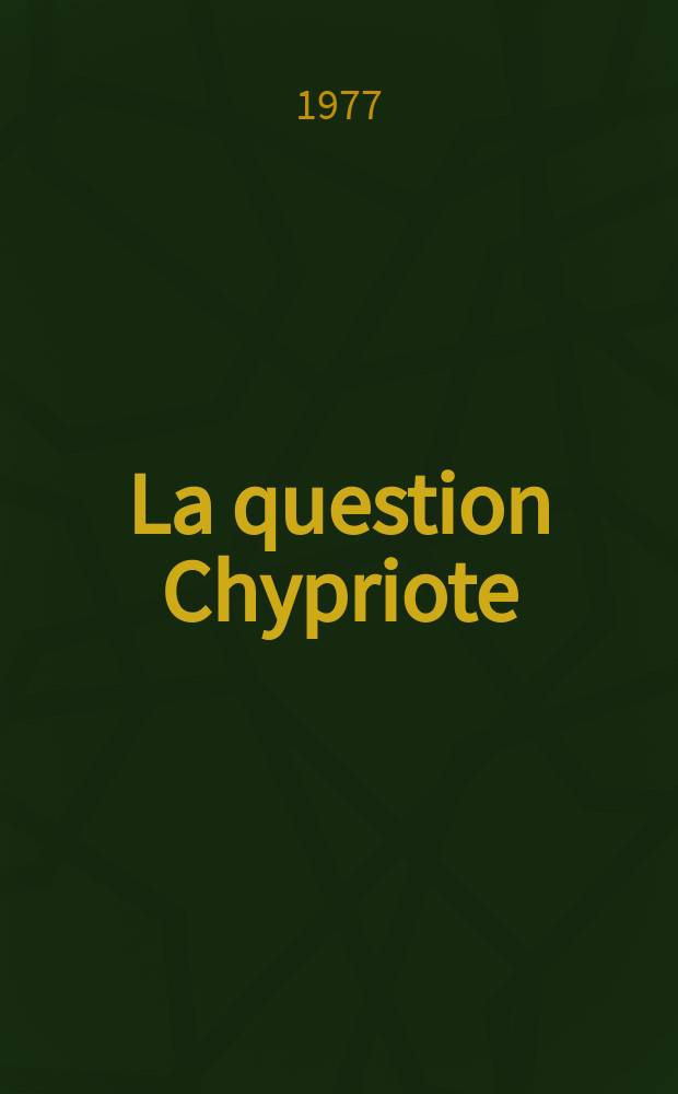 La question Chypriote