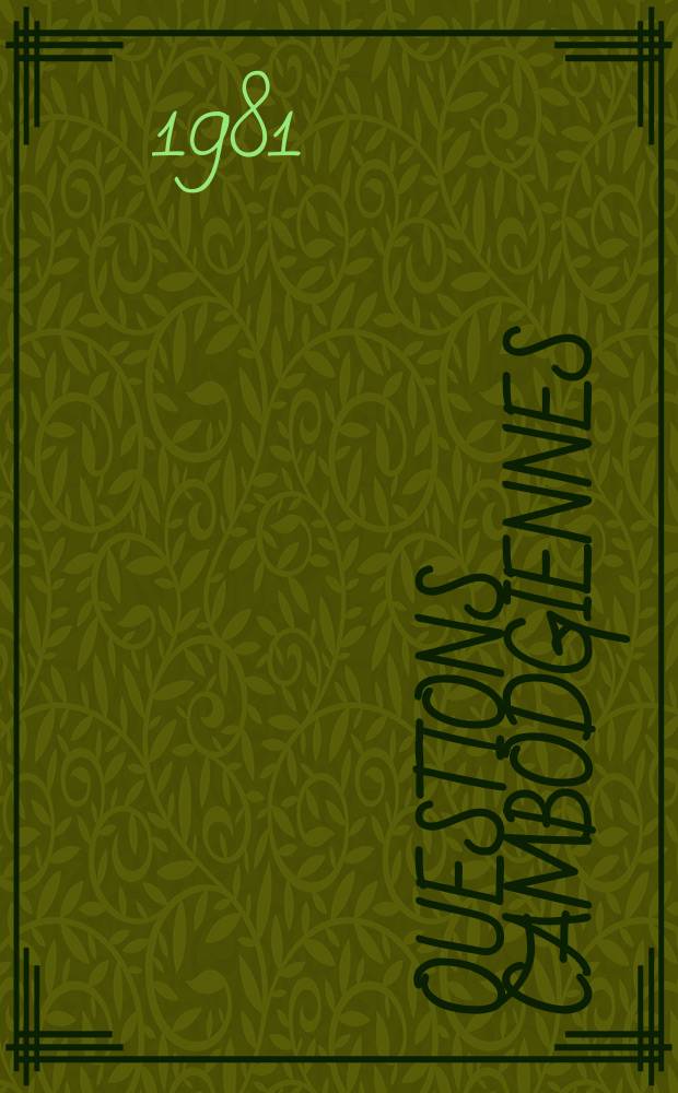 Questions cambodgiennes : Dossier constitué par Philippe Devillers