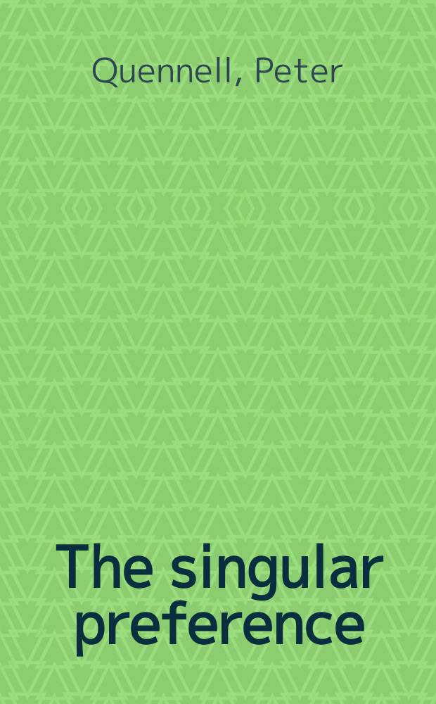 The singular preference : Portrais & essays