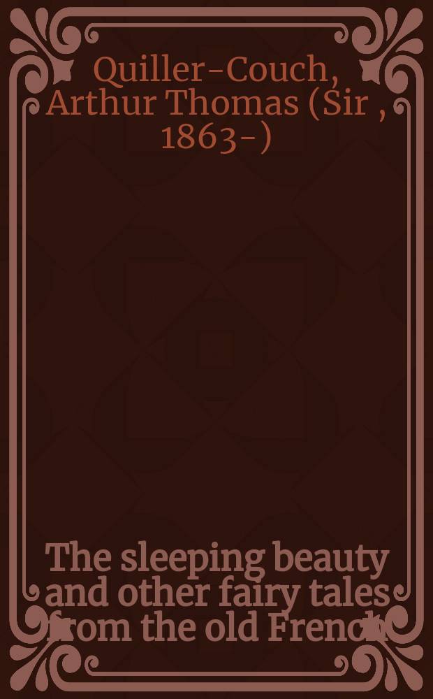 The sleeping beauty and other fairy tales from the old French