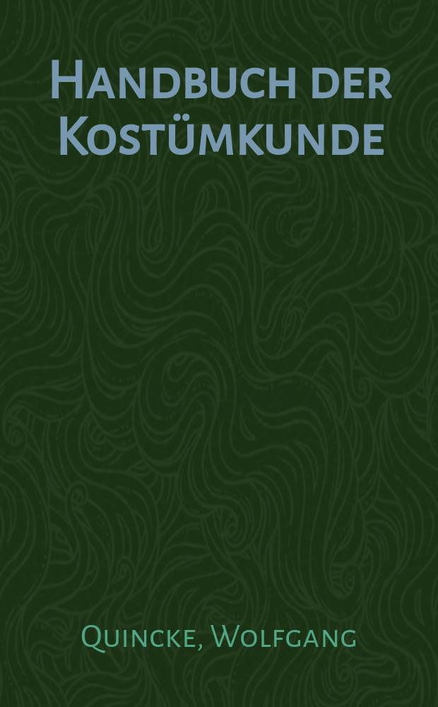 Handbuch der Kostümkunde