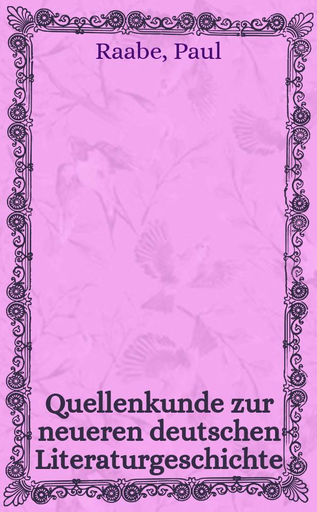 Quellenkunde zur neueren deutschen Literaturgeschichte