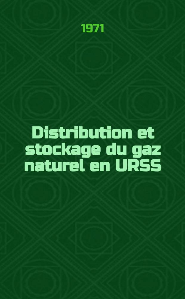 Distribution et stockage du gaz naturel en URSS