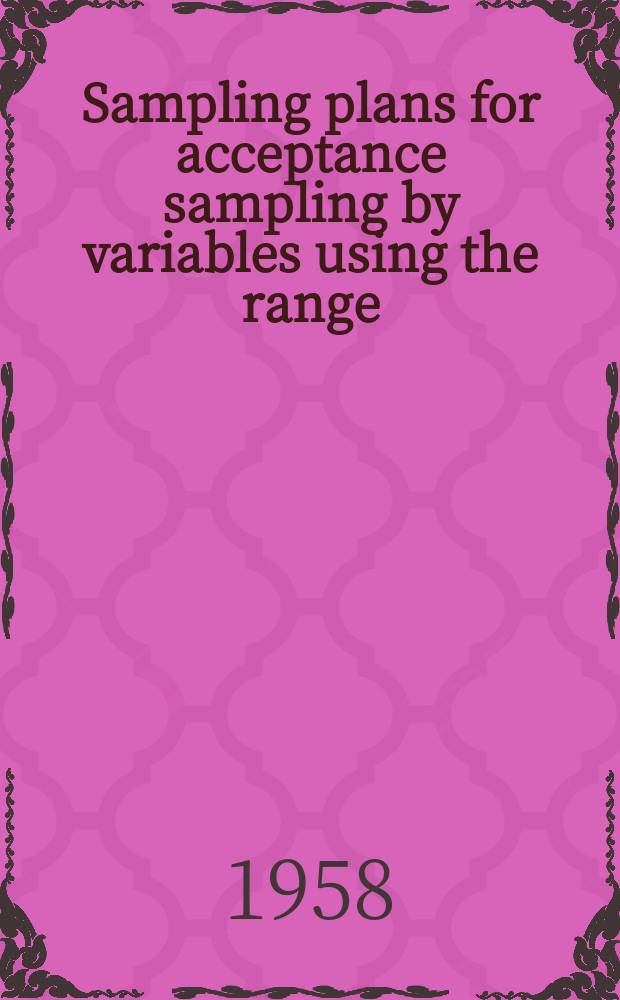 Sampling plans for acceptance sampling by variables using the range