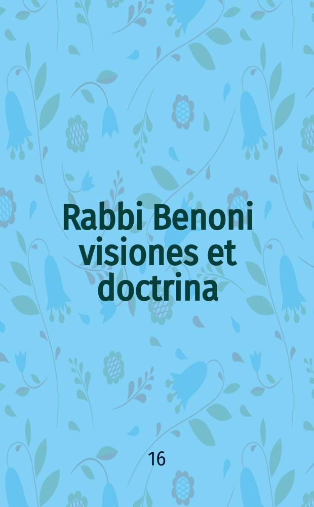 Rabbi Benoni visiones et doctrina
