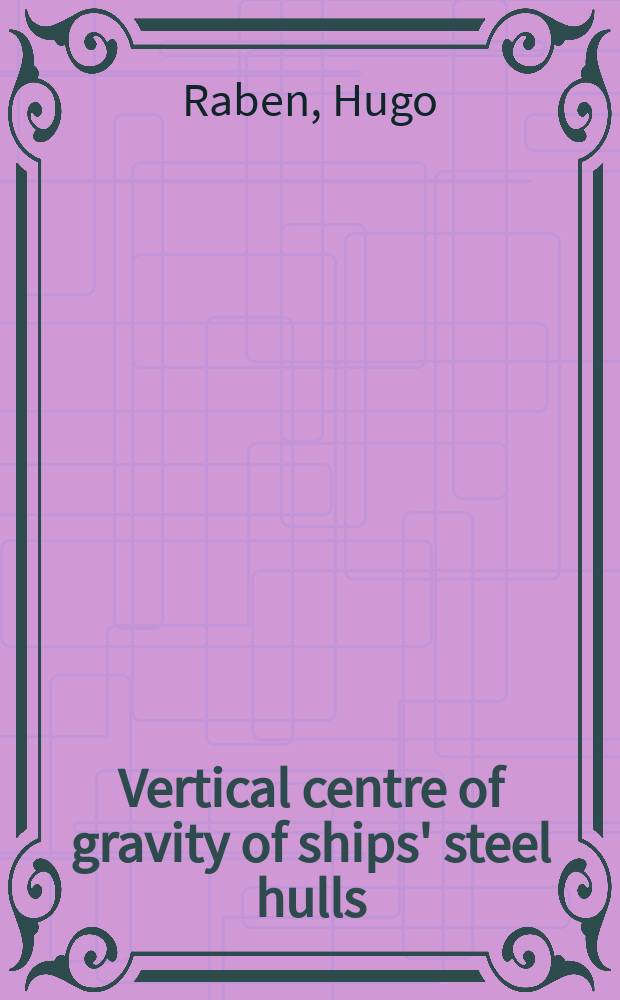 Vertical centre of gravity of ships' steel hulls