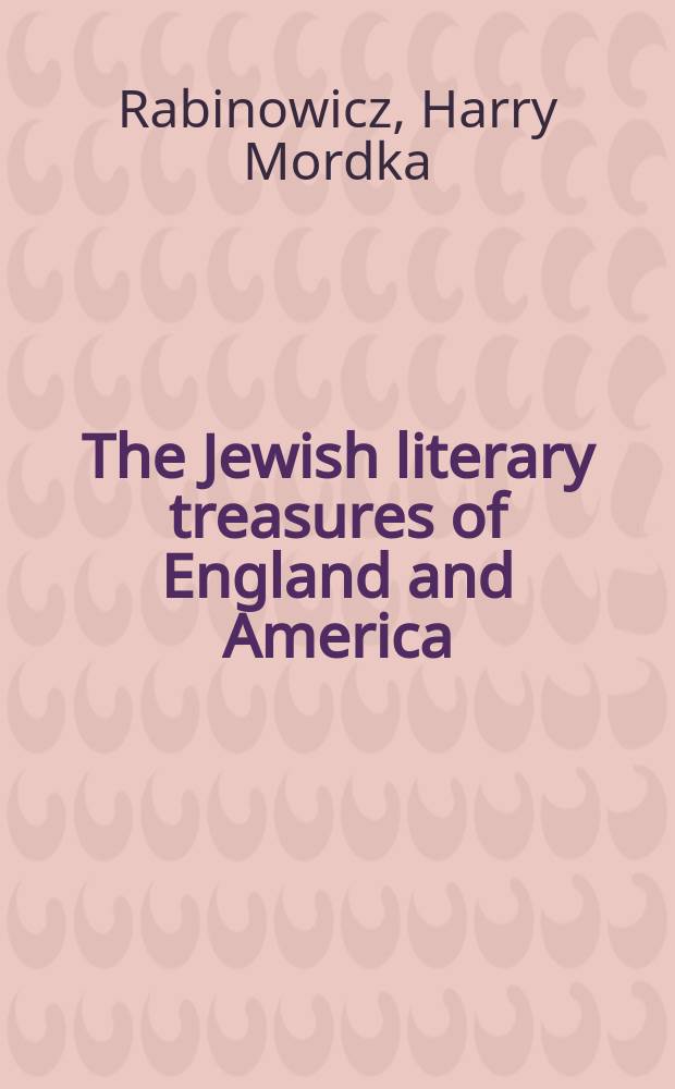 The Jewish literary treasures of England and America