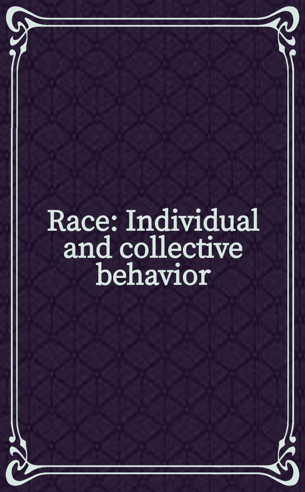 Race : Individual and collective behavior