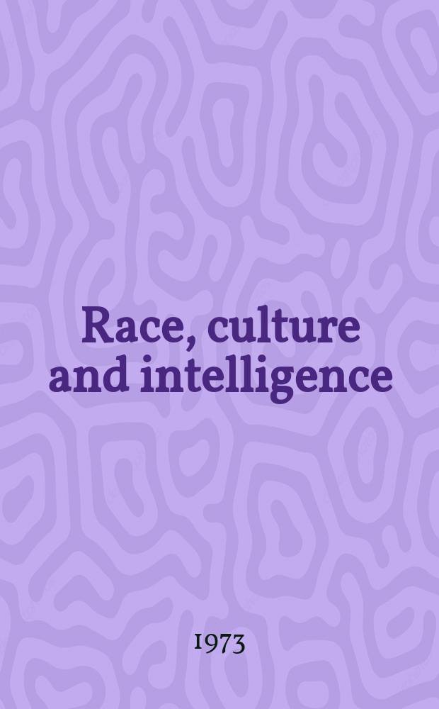 Race, culture and intelligence : A collection of essays