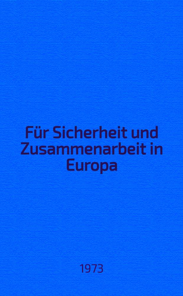 Für Sicherheit und Zusammenarbeit in Europa