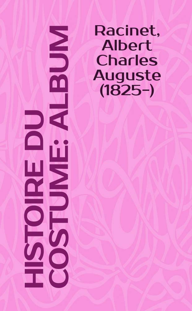 Histoire du costume : Album