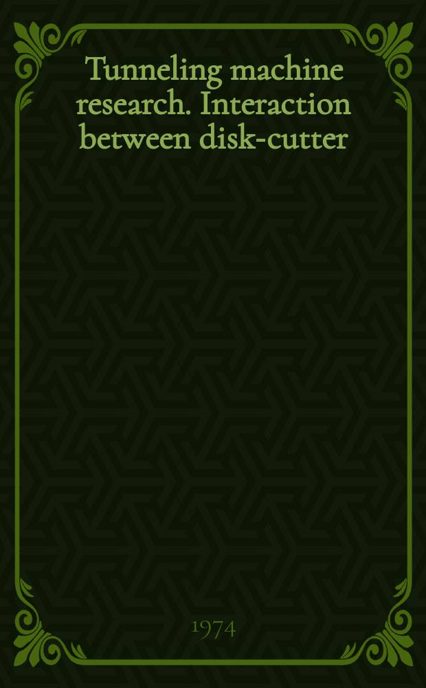 Tunneling machine research. Interaction between disk-cutter