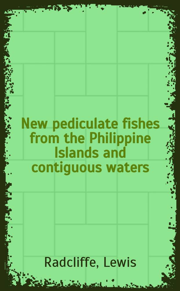 [New pediculate fishes from the Philippine Islands and contiguous waters