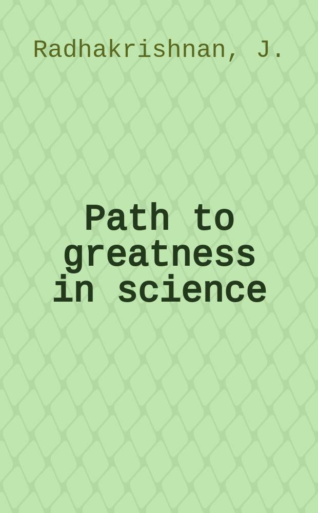 Path to greatness in science