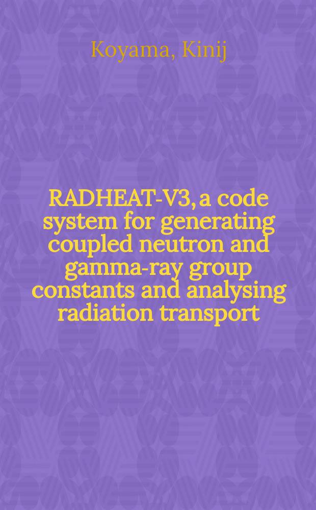 RADHEAT-V3, a code system for generating coupled neutron and gamma-ray group constants and analysing radiation transport