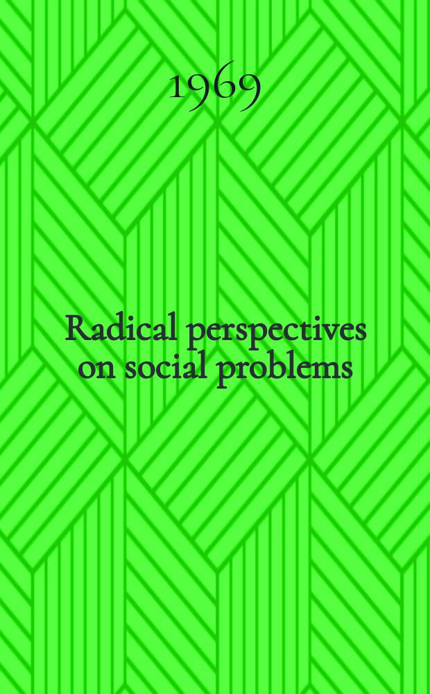 Radical perspectives on social problems : Readings in critical sociology