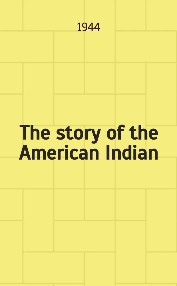 The story of the American Indian